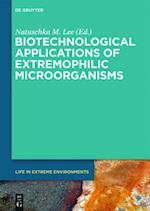 Biotechnological Applications of Extremophilic Microorganisms