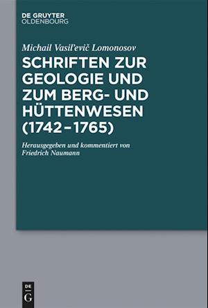 Lomonosov, M: Schriften zur Geologie und zum Berg- und Hütte