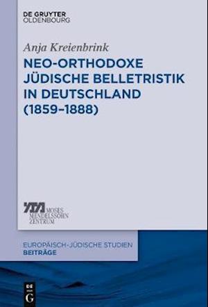 Neo-orthodoxe jüdische Belletristik in Deutschland (1859–1888)