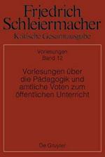 Vorlesungen über die Pädagogik und amtliche Voten zum öffentlichen Unterricht