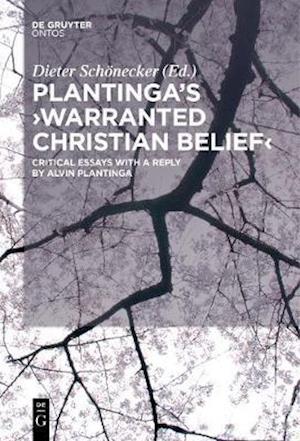 Plantinga''s ''Warranted Christian Belief''