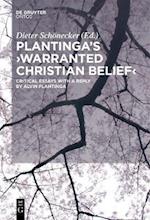 Plantinga''s ''Warranted Christian Belief''