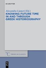 Knowing Future Time In and Through Greek Historiography