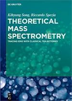 Theoretical Mass Spectrometry