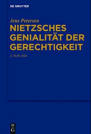 Nietzsches Genialität der Gerechtigkeit