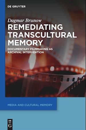 Remediating Transcultural Memory