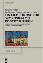 Ein Filmphilosophie-Symposium mit Robert B. Pippin