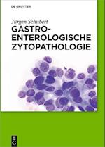 Schubert, J: Gastroenterologische Zytopathologie