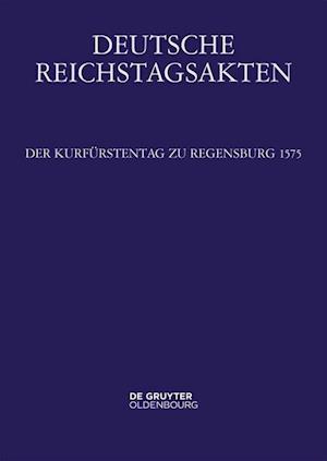 Der Kurfürstentag zu Regensburg 1575