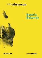 Beatrix Bakondy – Absencen