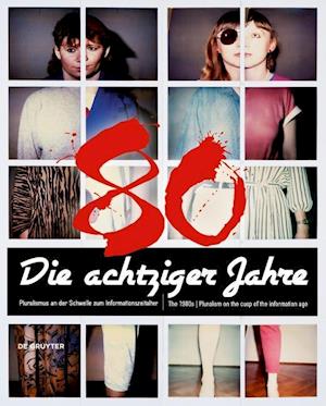 Die achtziger Jahre / The 1980s