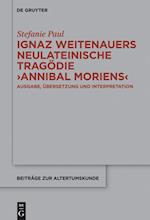 Ignaz Weitenauers neulateinische Tragödie "Annibal moriens"