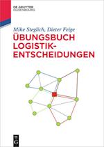 Steglich, M: Übungsbuch Logistik-Entscheidungen