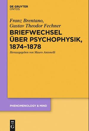 Briefwechsel Über Psychophysik, 1874-1878
