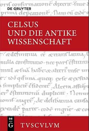 Celsus und die antike Wissenschaft