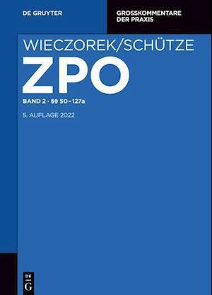 Zivilprozessordnung und Nebengesetze §§ 50-127a