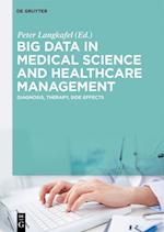 Big Data in Medical Science and Healthcare Management