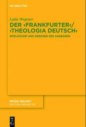 Der ,Frankfurter‘ / ,Theologia deutsch‘