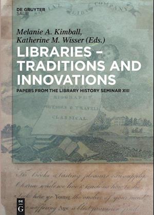 Libraries - Traditions and Innovations