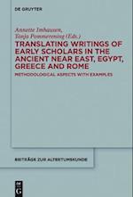 Translating Writings of Early Scholars in the Ancient Near East, Egypt, Greece and Rome