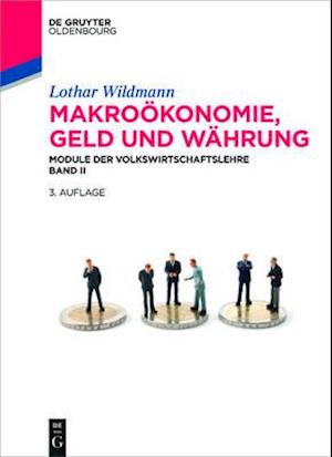 Makroökonomie, Geld und Währung