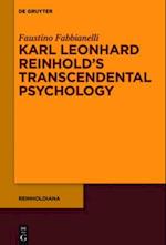 Karl Leonhard Reinhold s Transcendental Psychology
