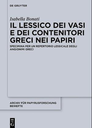 Il lessico dei vasi e dei contenitori greci nei papiri