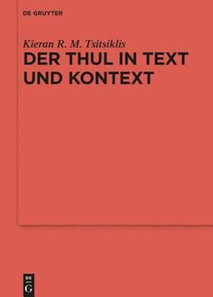 Der Thul in Text und Kontext