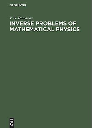 Inverse Problems of Mathematical Physics