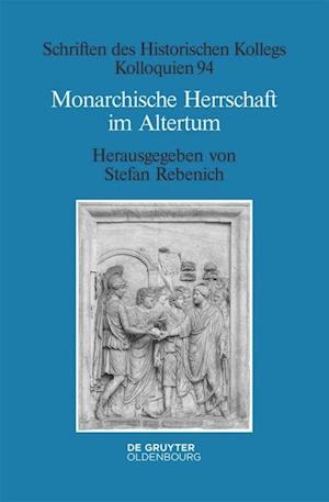 Monarchische Herrschaft im Altertum