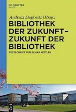 Bibliothek Der Zukunft. Zukunft Der Bibliothek