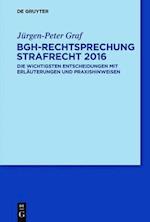 BGH-Rechtsprechung Strafrecht 2016