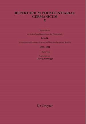 Verzeichnis der in den Supplikenregistern der Pönitentiarie Leos X. vorkommenden Personen, Kirchen und Orte des Deutschen Reiches (1513-1521)