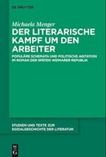 Der literarische Kampf um den Arbeiter