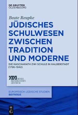 Jüdisches Schulwesen zwischen Tradition und Moderne