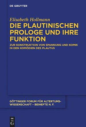 Hollmann, E: Die plautinischen Prologe und ihre Funktion