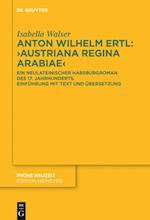 Anton Wilhelm Ertl: ¿Austriana regina Arabiae¿
