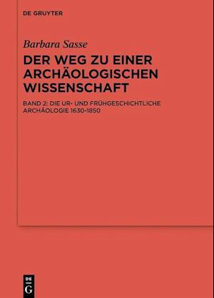 Die Ur- und Frühgeschichtliche Archäologie 1630-1850