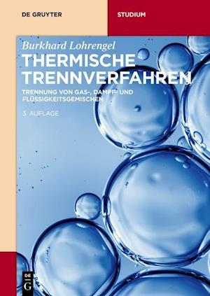 Lohrengel, B: Thermische Trennverfahren