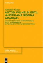 Anton Wilhelm Ertl: „Austriana regina Arabiae“