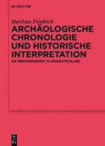 Archäologische Chronologie und historische Interpretation