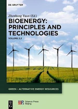 Bioenergy: Principles and Technologies