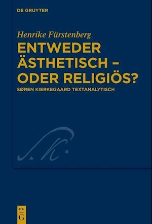 Entweder ästhetisch - oder religiös?