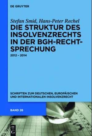 Die Struktur des Insolvenzrechts in der BGH-Rechtsprechung