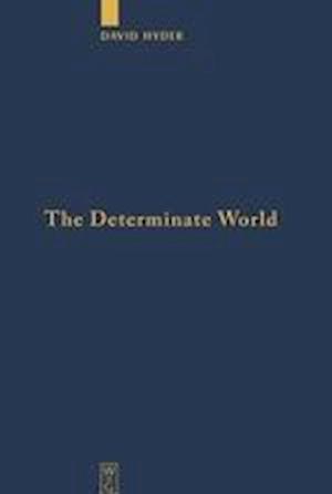 The Determinate World