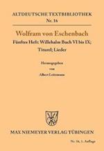 Willehalm Buch VI Bis IX; Titurel; Lieder