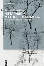 Metapher - Mythos - Halbzeug