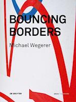 Michael Wegerer. Bouncing Borders
