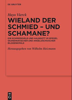 Wieland der Schmied - und Schamane?