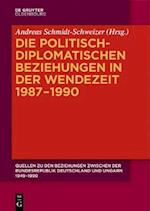 Die politisch-diplomatischen Beziehungen in der Wendezeit 1987–1990